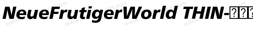 NeueFrutigerWorld THIN字体转换